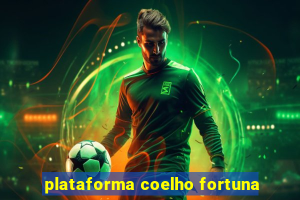 plataforma coelho fortuna